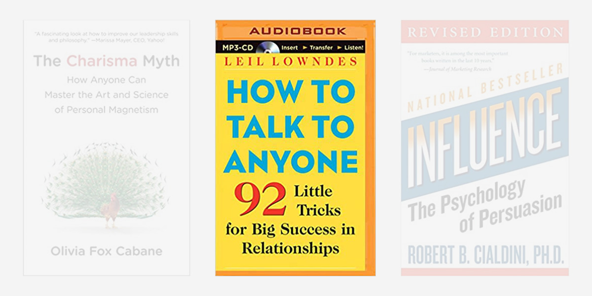 Best books on charisma - How to Talk to Anyone.