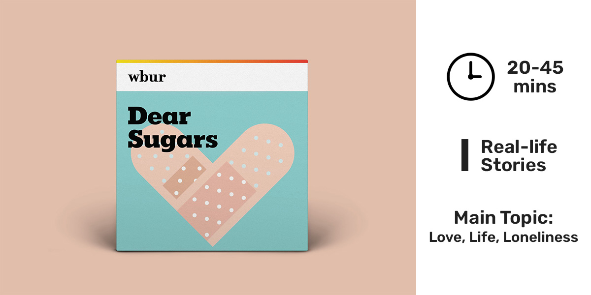 Best storytelling podcasts - Dear Sugars.