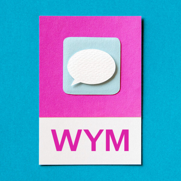 What does WYM mean?